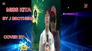 MISS KITA BY J BROTHERS COVER BY RSL [upl. by Hiroshi]