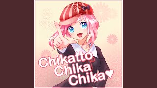 Chikatto Chika Chika [upl. by Allebram]