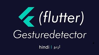 Gesturedetector widget with example flutter dart hindiurdu [upl. by Nylaret869]