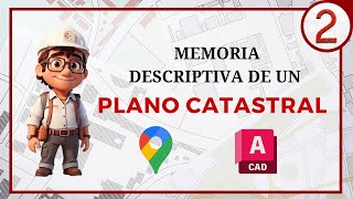 Cómo Hacer Una Memoria Descriptiva De Un Plano Catastral 2 [upl. by Jemma]