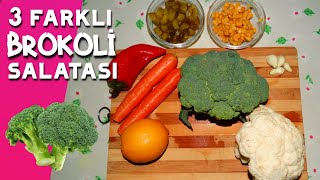 🥦🥕 Nefiss 3 Farklı Brokoli Salatası Tarifi 🥕🥦  ÇOK KOLAY VE PRATİK [upl. by Mcgannon3]