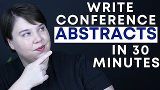 How to Write A Conference Abstract in 30 minutes that gets accepted in the sciences ft Lishu in Dev [upl. by Henryson]