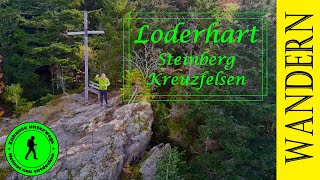 Wanderung Loderhart Steinberg Kreuzfelsen [upl. by Ytsirk]