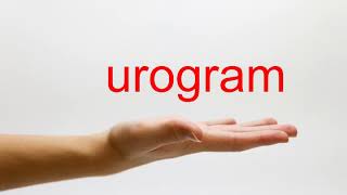 How to Pronounce urogram  American English [upl. by Pandich]