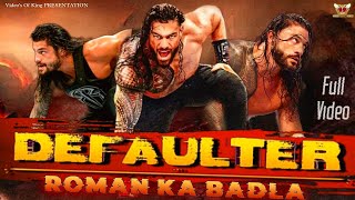 Defaulter Roman Reigns ll FULL SONG ll roman reigns x R nait defaulter song llvokstudios dmstr [upl. by Lydell974]