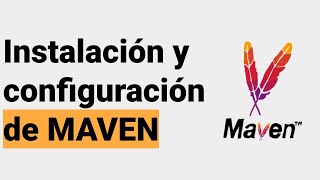 Instalación y configuración de Maven [upl. by Yssim39]