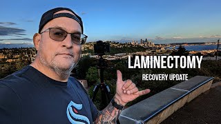 Week Four Laminectomy Recovery Update  How Things Are Progressing So Far [upl. by Noir]