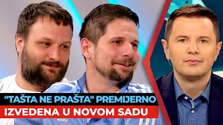 quotTašta ne praštaquot premijerno izvedena u Novom Sadu I Nikola Trišić i Nikola Milenković I URANAK1 [upl. by Adnohsar951]