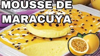 COMO PREPARAR MOUSSE DE MARACUYA SIN GELATINA SUPER FACIL  DAVID CAMPOS [upl. by Atteram]