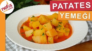 EN EKONOMİK Patates Yemeği Tarifi  Nefis Yemek Tarifleri [upl. by Adalard]