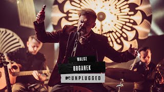 ORGANEK  WALCZ  MTV UNPLUGGED Official Music Video [upl. by Nnylarej]