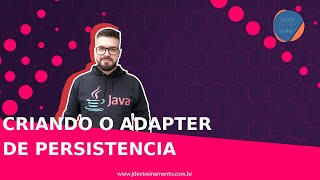 Criando o adapter de persistencia Formacao Junior AWS Cloud e Spring Boot REST com Angular 13 [upl. by Calbert]