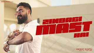 EMIWAY BANTAI  ZINDAGI MAST HAI  PROD BY TONY JAMES  OFFICIAL MUSIC VIDEO [upl. by Atiuqat]