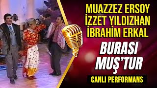 İBRAHİM ERKAL MUAZZEZ ERSOY İZZET YILDIZHAN quotBURASI MUŞTURquot DÜET CANLI PERFORMANS Yıldız Yağmuru [upl. by Rocray423]