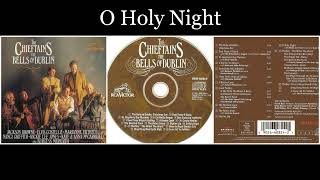 The Chieftains  The Bells of Dublin  14 O Holy Night [upl. by Allista]