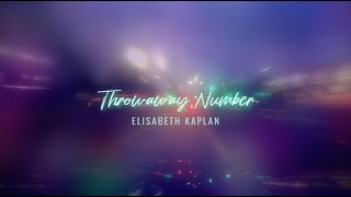 Elisabeth Kaplan – Throwaway Number Official Lyric Video [upl. by Sevein]