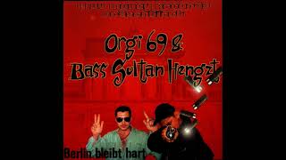 Orgi 69 amp Bass Sultan Hengzt  Du Pssy feat Bushido [upl. by Edals]