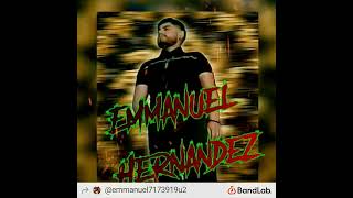 Encendiendo La Mecha Emmanuel Hernandez [upl. by Naillimxam867]