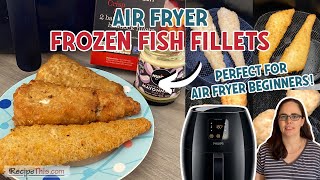 Fish Fillets In Air Fryer – How to cook your favourite breaded or battered fish in the air fryer [upl. by Tallou]