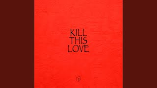 Kill This Love Instrumental [upl. by Telfer]