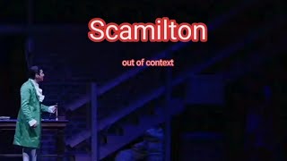 Scamilton out of context worst parts [upl. by Wilfrid]