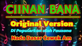 KARAOKE CIINAN BANA VERSI ORIGINAL [upl. by Anerat335]