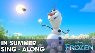 FROZEN  quotIn Summerquot  Singalong with Olaf  Official Disney UK [upl. by Jacie]