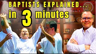 Baptists Explainedin 3 minutes [upl. by Whitcomb701]