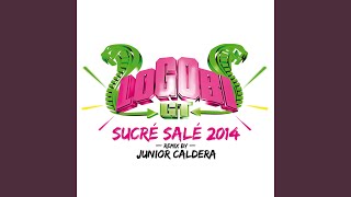 Sucré salé Junior Caldera Remix 2014 [upl. by Eiramanin80]