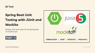 Spring Boot Unit Testing with JUnit Mockito and MockMvc  Part 3 [upl. by Adnarym171]