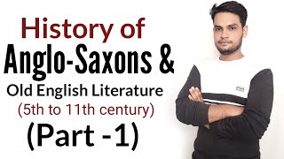 Anglosaxons  History of English Literature in Hindi [upl. by Ylelhsa]