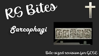 Christian Sarcophagi  GCSE RS Bites [upl. by Llebiram944]