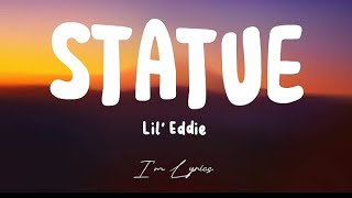 LilEddie Statue Music Lyrics [upl. by Ludly]