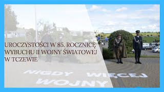 Uroczystości w 85 rocznicę wybuchu II Wojny Światowej w Tczewie [upl. by Risley]