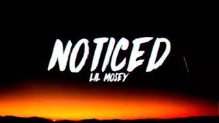 Lil MoseyNoticedLyrics [upl. by Zoeller]