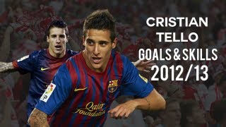 Cristian Tello  Goals amp Skills  FC Barcelona  201213 [upl. by Dinsdale]