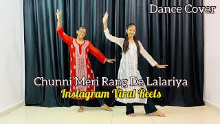 Chunni Meri Rang De Lalariya  Instagram Trending Song  Dance Cover [upl. by Sedicla]