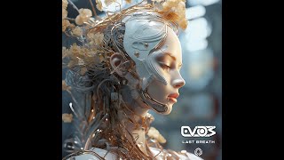 EVOS  Last Breath  Official [upl. by Demona]