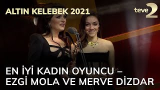 Pantene Altın Kelebek 2021 En İyi Kadın Oyuncu – Ezgi Mola ve Merve Dizdar [upl. by Ailee]