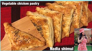 Vegetable chicken pastryNadia shimul [upl. by Ymot935]