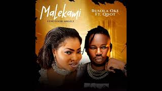 Maleka Olore Busola Oke Feat Qdot [upl. by Lletniuq365]