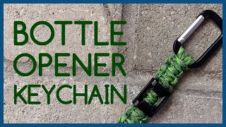 Paracord Keychain Bottle Opener—Super Easy [upl. by Farmelo152]