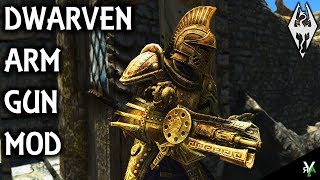 DWARVEN ARM GUN Weapon Mod Xbox Modded Skyrim Mod Showcase [upl. by Berkman]