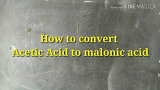 How to convert Acetic Acid to malonic acid [upl. by Yaya]