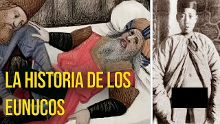 La fascinante historia de los eunucos poder misterio y lealtad a través de los siglos [upl. by Suoirad]