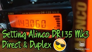 Setting Alinco DR135 Mk3 Direct amp Duplex belajarbersamaiyan [upl. by Effie160]