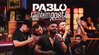 Pablo  Eu também gosto  EP 01 [upl. by Annoyik280]