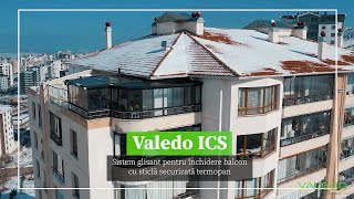 Sistem glisant inchidere balcon cu geam termopan Valedo ICS [upl. by Osgood]