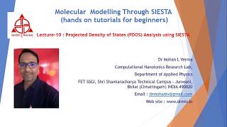 Lecture10  Projected Density of States PDOS Analysis using SIESTA  Dr Mohan L Verma [upl. by Joe]