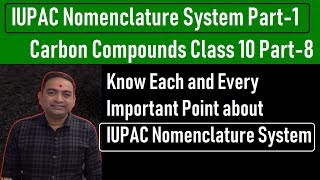 IUPAC Nomenclature System  Carbon Compounds Class 10 Maharashtra Board Part  8 [upl. by Enrak]